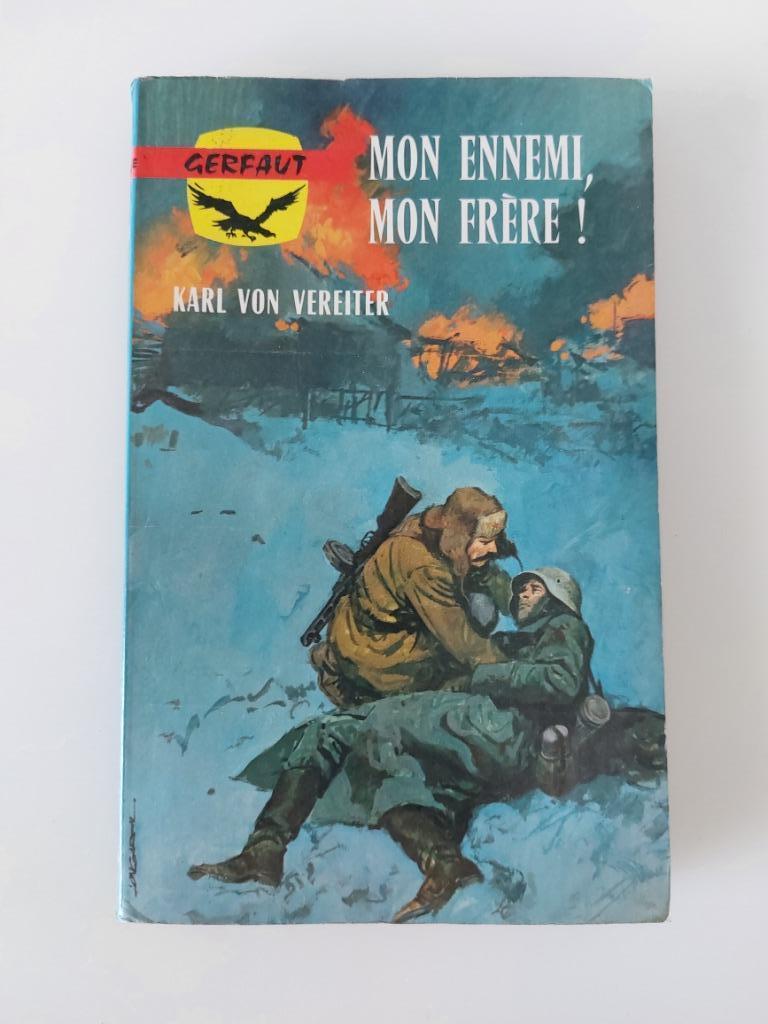 Mon ennemi, mon frère! Karl von Vereiter, Livres, Enlèvement ou Envoi, Utilisé