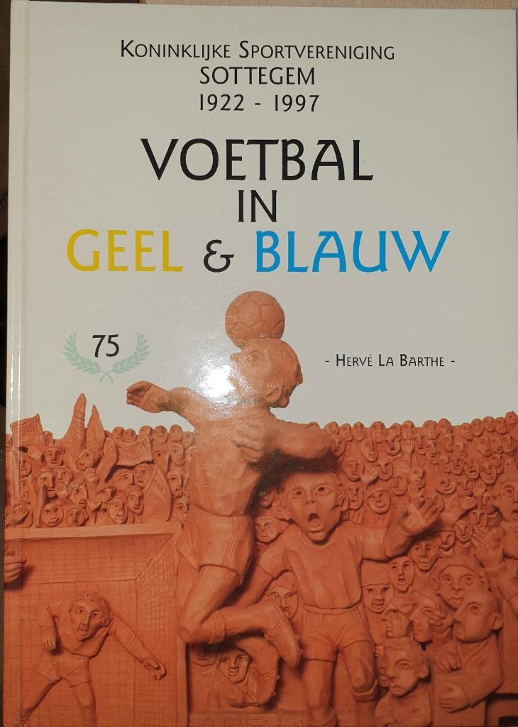 Koninklijke Sportvereniging Sottegem. 1922-1997. Voetbal in, Hervé La Barthe, Ophalen of Verzenden, Zo goed als nieuw, Balsport