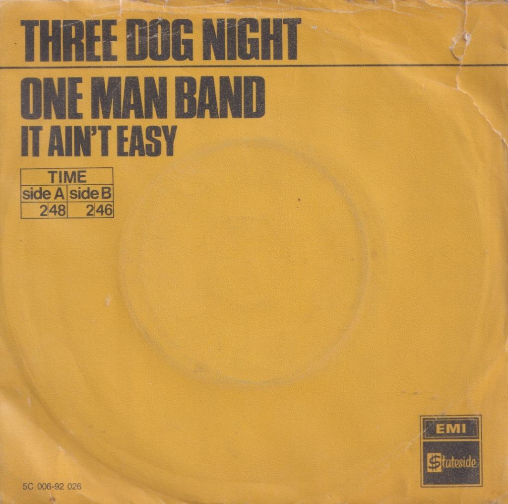 Three Dog Night – One mand band / It ain’t easy – Single, Ophalen, Gebruikt, Pop