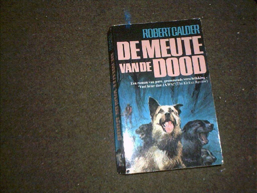 paperback De meute van de dood (Robert Calder), Ophalen of Verzenden