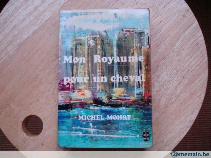 Mon royaume pour un cheval, Michel Mohrt, Utilisé