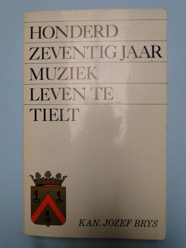 honderdzeventig jaar muziekleven te Tielt door J.Brys, Envoi, Utilisé, Général