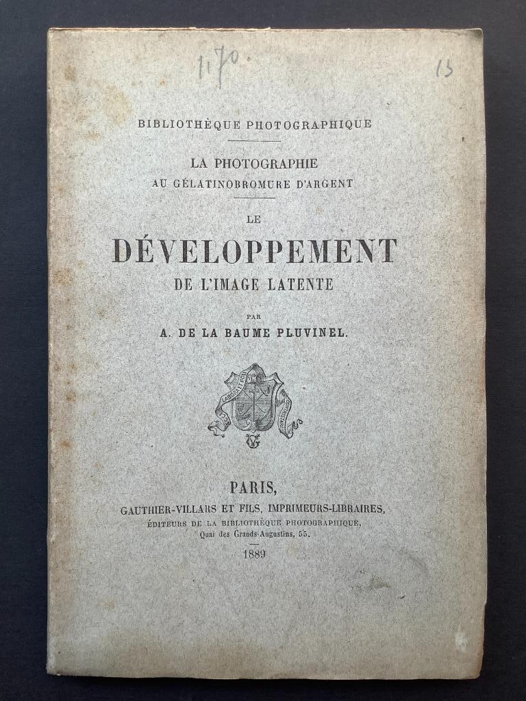 Le développement de l’image latente - A. De la Baume Pluvine, Enlèvement ou Envoi