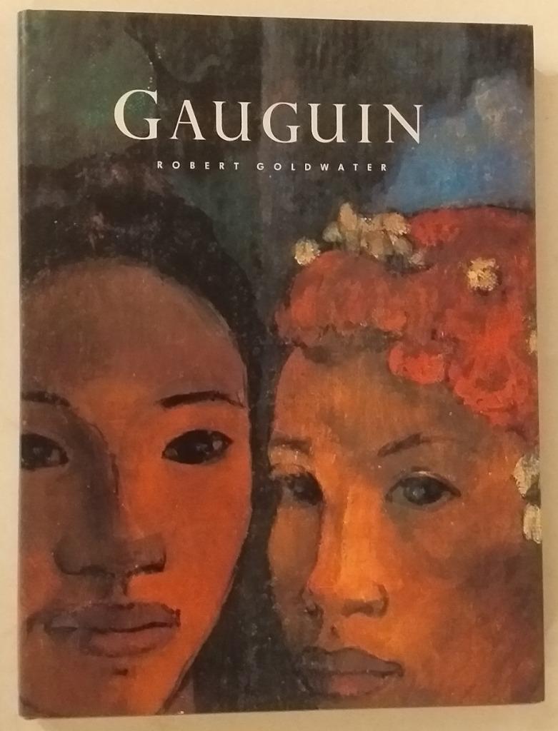 Gauguin/ Robert Goldwater - Thames & Hudson, 1985. - 127 pp., Enlèvement ou Envoi