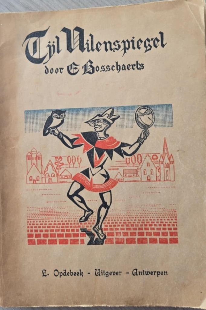 Tijl Uilenspiegel door E. Bosschaerts1949, Antiek en Kunst, Ophalen of Verzenden