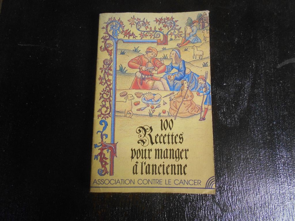 livre 100 recettes pour manger à l'ancienne, Livres, Enlèvement ou Envoi, Utilisé, Europe