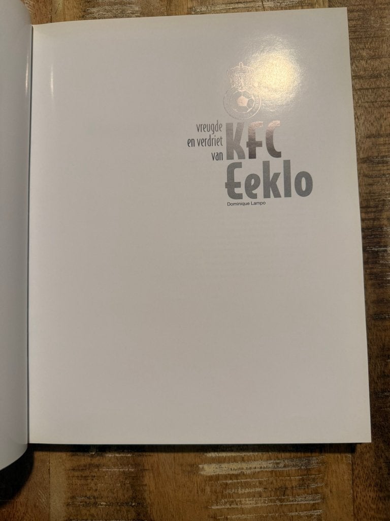 Vreugde en verdriet van KFC Eeklo - Dominique Lampo, Ophalen of Verzenden, Zo goed als nieuw, Balsport, Dominique Lampo
