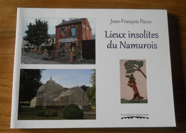 Lieux insolites du Namurois (Jean-François Pacco) - Namur, Enlèvement ou Envoi, Utilisé