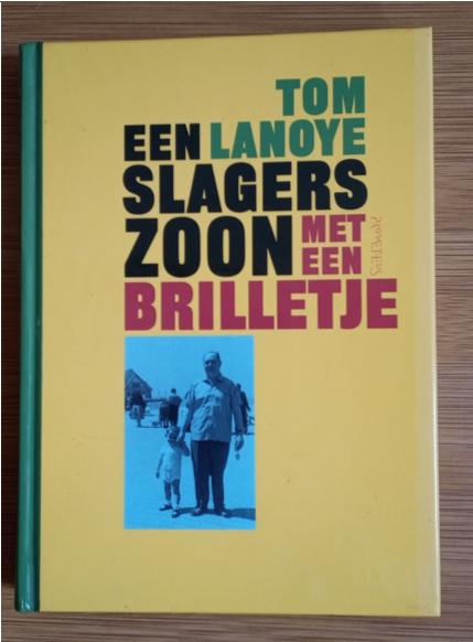 "Slagerszoon met een brilletje" (Tom Lanoye) hardcover, Ophalen of Verzenden, Gelezen