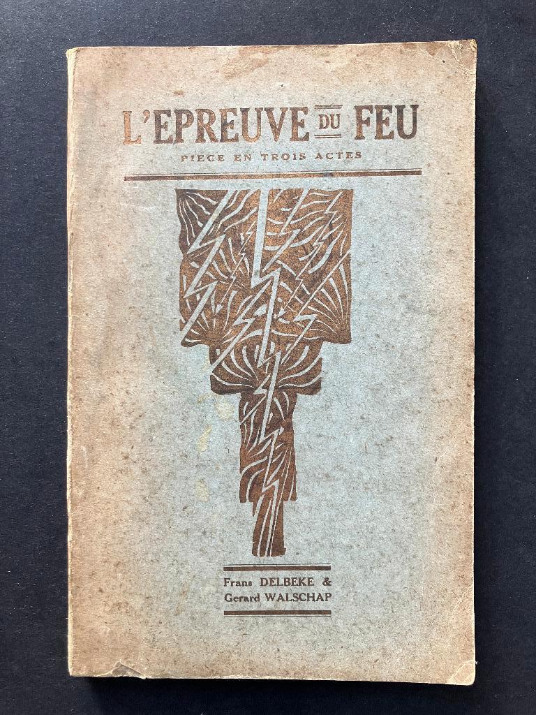 L'Epreuve du Feu - Frans Delbeke & Gerard Walschap, Ophalen