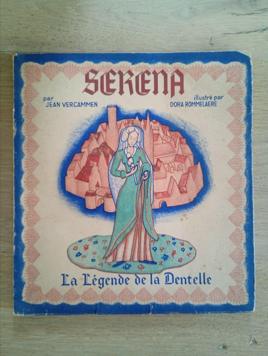 Serena La légende de la Dentelle J. Vercammen ill Rommelaere, Enlèvement ou Envoi, Utilisé