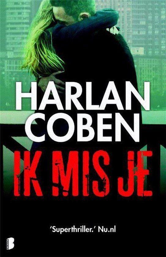 Te Koop Boek IK MIS JE Harlan Coben, Enlèvement ou Envoi, Comme neuf, Harlan Coben et Maxime Chattam, Amérique