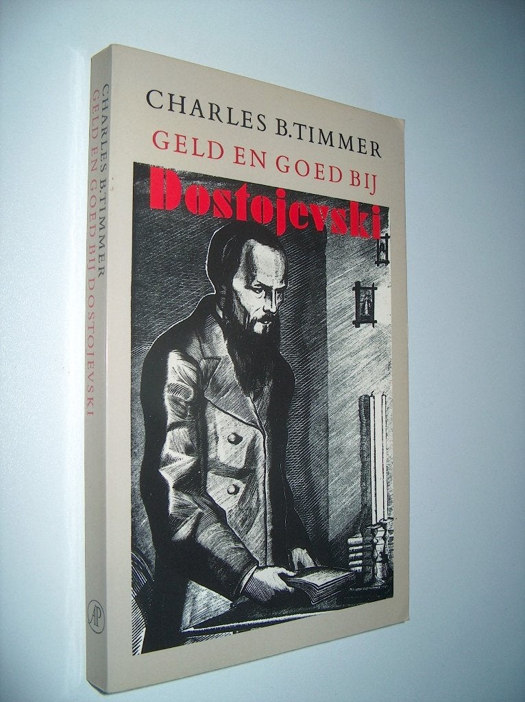 Charles B. Timmer - Geld en goed bij Dostojevski, Boeken, Gelezen, Europa overig, Ophalen of Verzenden, Dostojewski