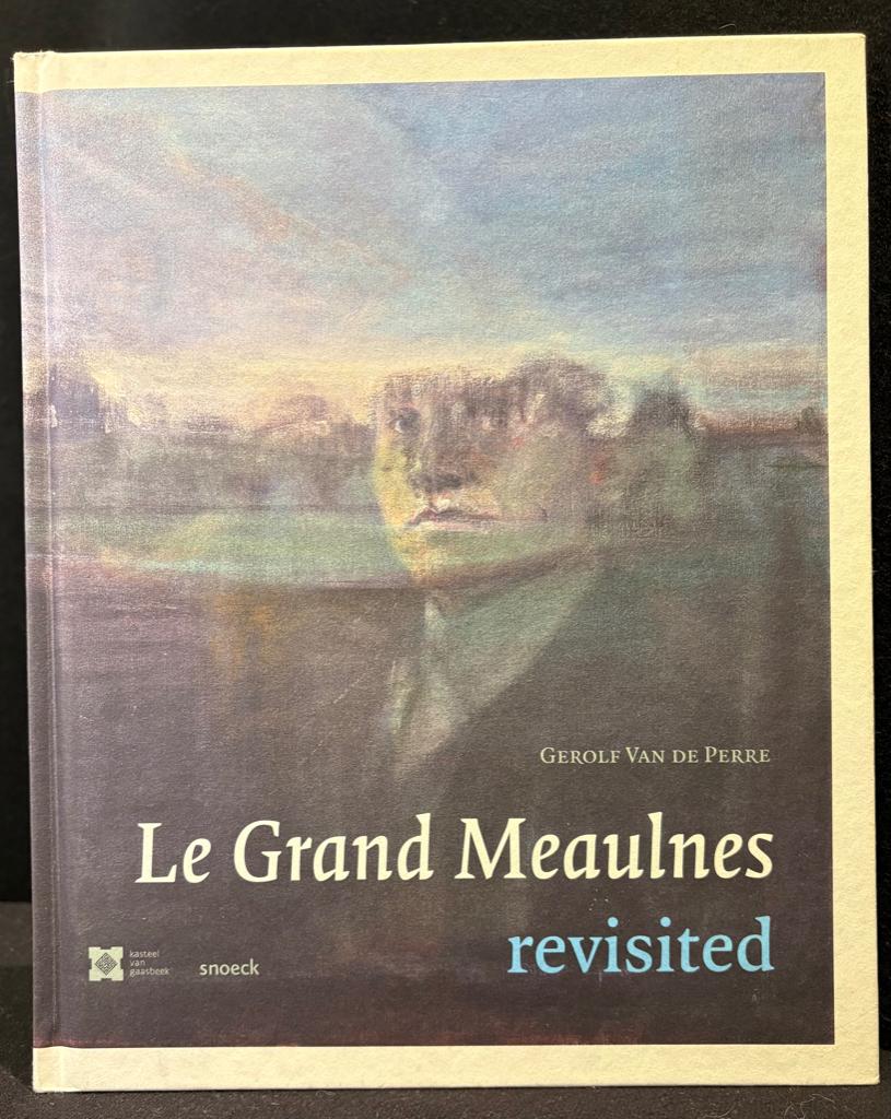 LE GRAND MEAULNES REVISITED, 2016 Nederlandstalig, Gerolf Van De Perre, Ophalen of Verzenden, Zo goed als nieuw, Schilder- en Tekenkunst