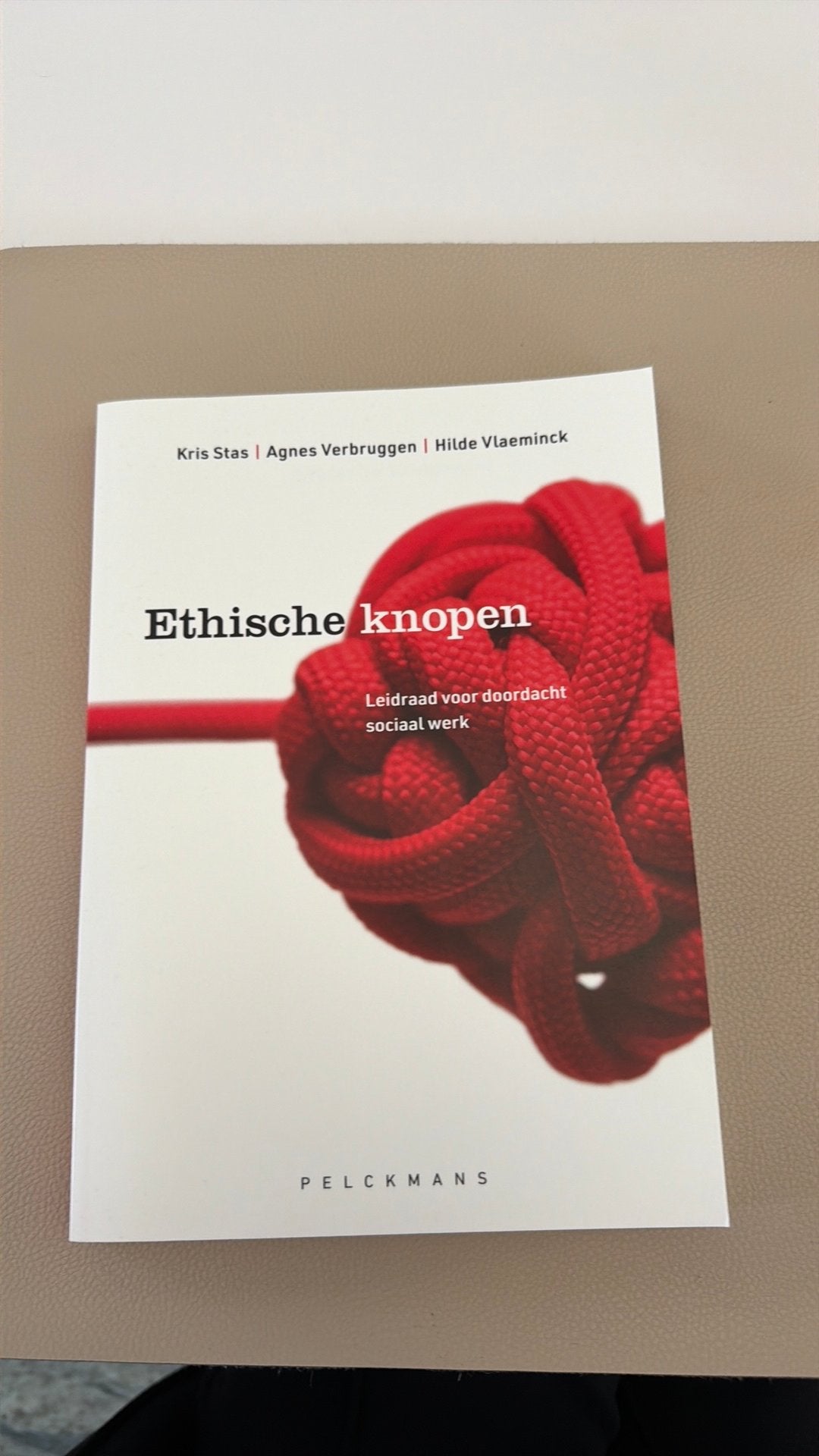 Ethische knopen: Leidraad voor doordacht sociaal werk, Ophalen, Sociale wetenschap, Agnes Verbruggen; Hilde Vlaeminck; Kris Stas