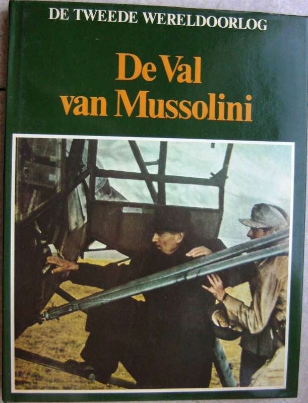Boek WO II - De val van Mussolini, Tweede Wereldoorlog, Ophalen of Verzenden, Zo goed als nieuw, Lekturama