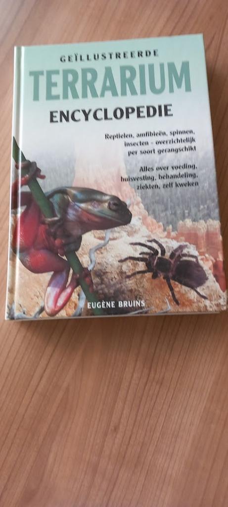 Geïllustreerde Terrarium Encyclopedie. 320 bladzijden., Livres, Animaux & Animaux domestiques, Enlèvement ou Envoi, Eugène Bruins