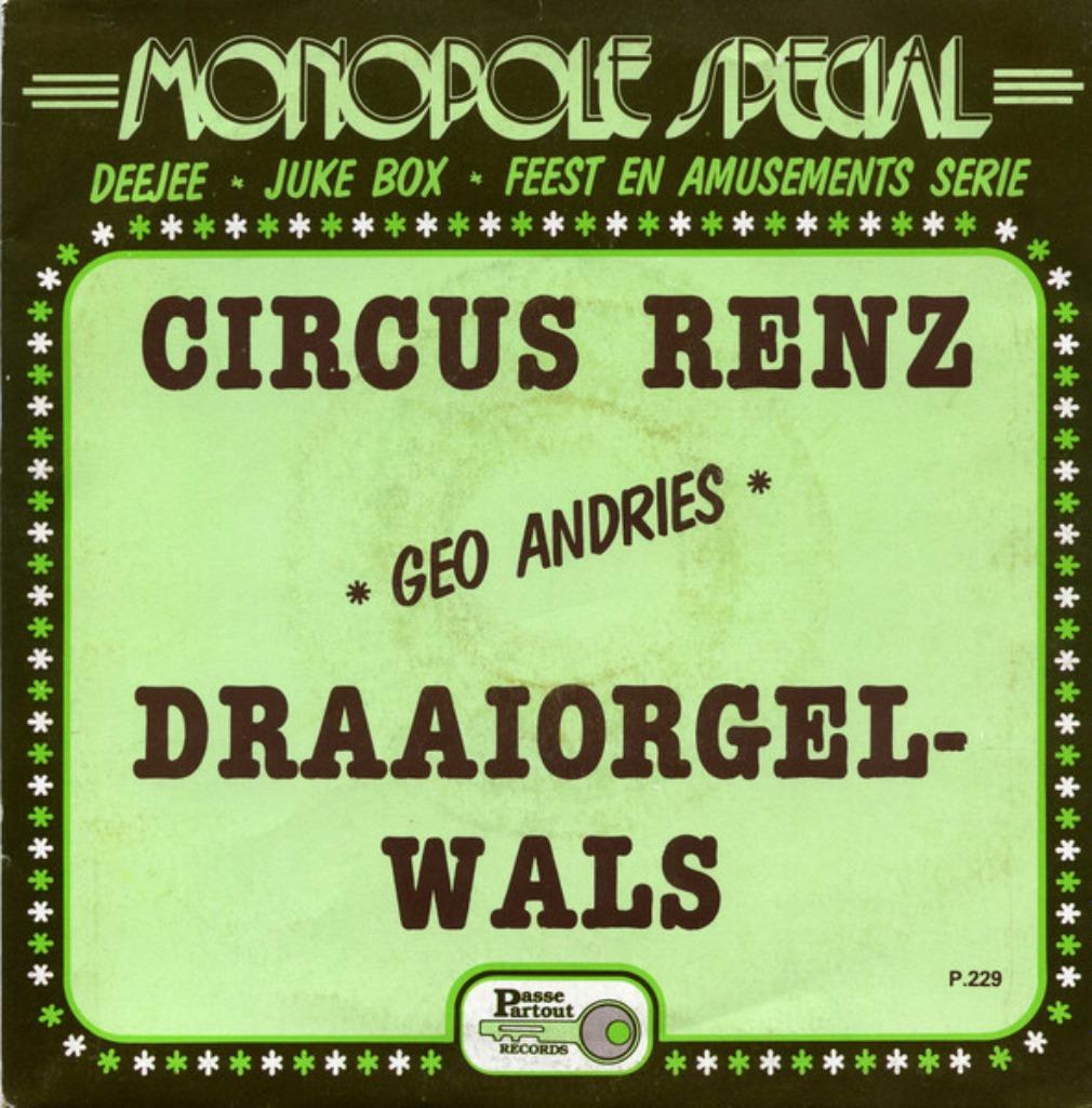 Geo Andries - Circus Renz / Draaiorgel-Wals, Enlèvement ou Envoi, Single, Comme neuf, Pop