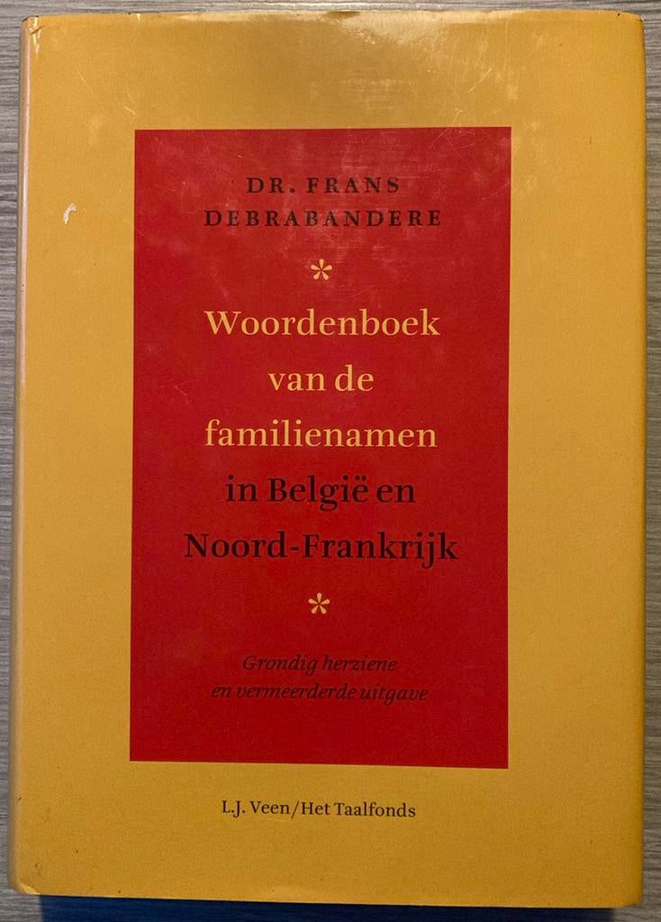 Woordenboek van de familienamen in Belgie en Noord-Frankrijk, Néerlandais, F. Debrabandere, Comme neuf, Envoi