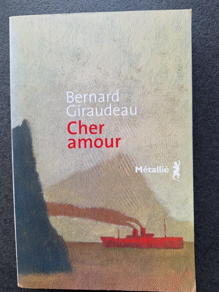 Cher amour - Bernard Giraudeau, Boeken, Romans, Zo goed als nieuw, Europa overig, Ophalen
