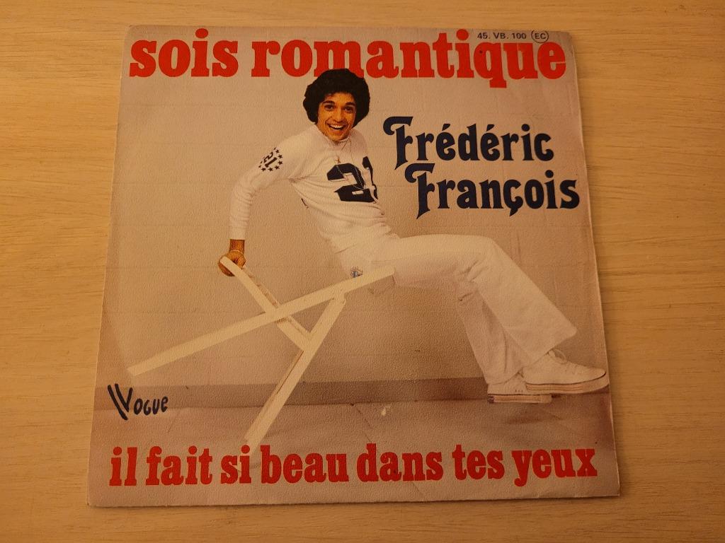 disque vinyl 45 tours Frédéric François Sois Romantique, Enlèvement ou Envoi, Comme neuf