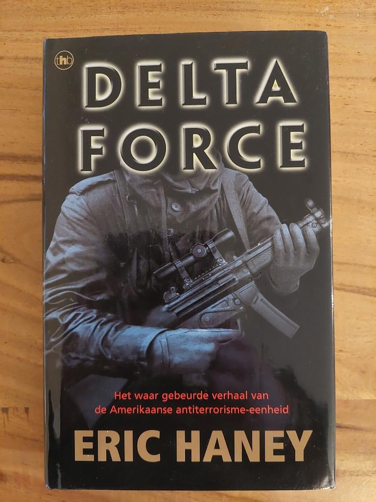 Delta Force / Eric Haney, Livres, Aventure & Action, Utilisé, Enlèvement ou Envoi