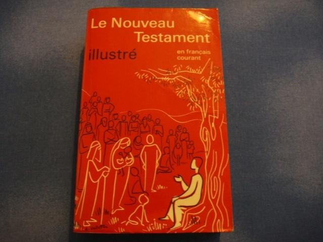 Livre: Titre: "Le nouveau testament illustré"1977, Envoi, Utilisé, Editions: Les sociétés bibliques.