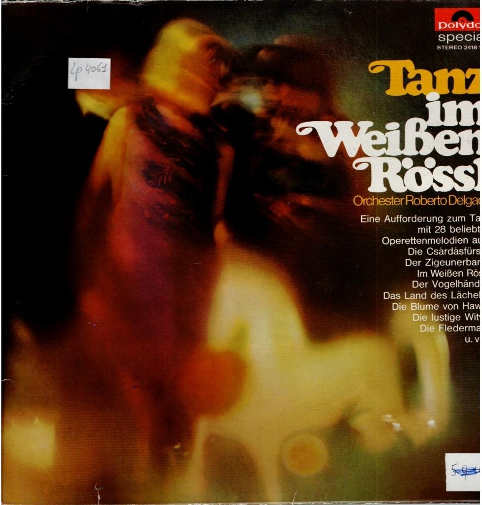Vinyl, LP   -   Orchester Roberto Delgado – Tanz Im Weißen R, Ophalen of Verzenden, Overige formaten