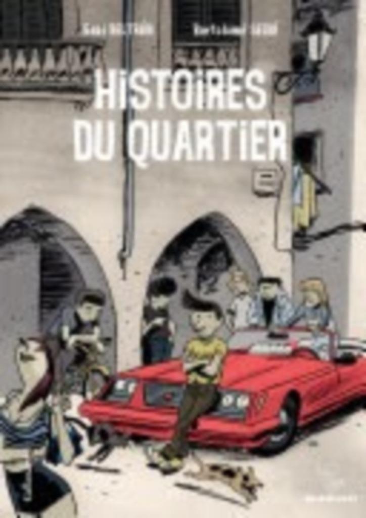Histoires Du Quartier Tome 1, Gabi Beltran NEUF, Enlèvement ou Envoi, Comme neuf, Gabi Beltran