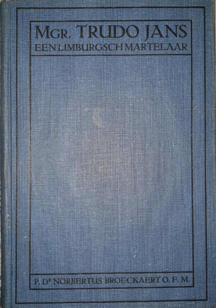 Mgr. Trudo Jans, een Limbursch martelaar, Livres, Biographies, Comme neuf, Religion, Enlèvement ou Envoi