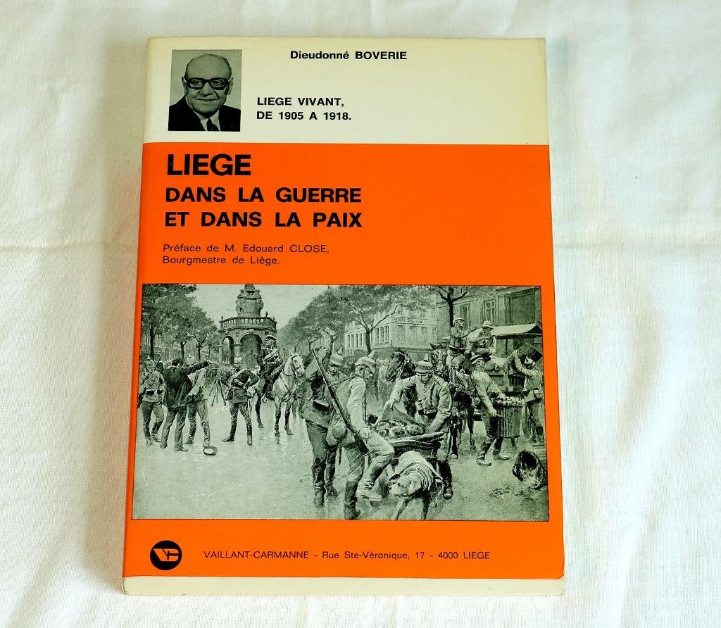 Liège dans la guerre et dans la paix, Ophalen, Gelezen, Algemeen