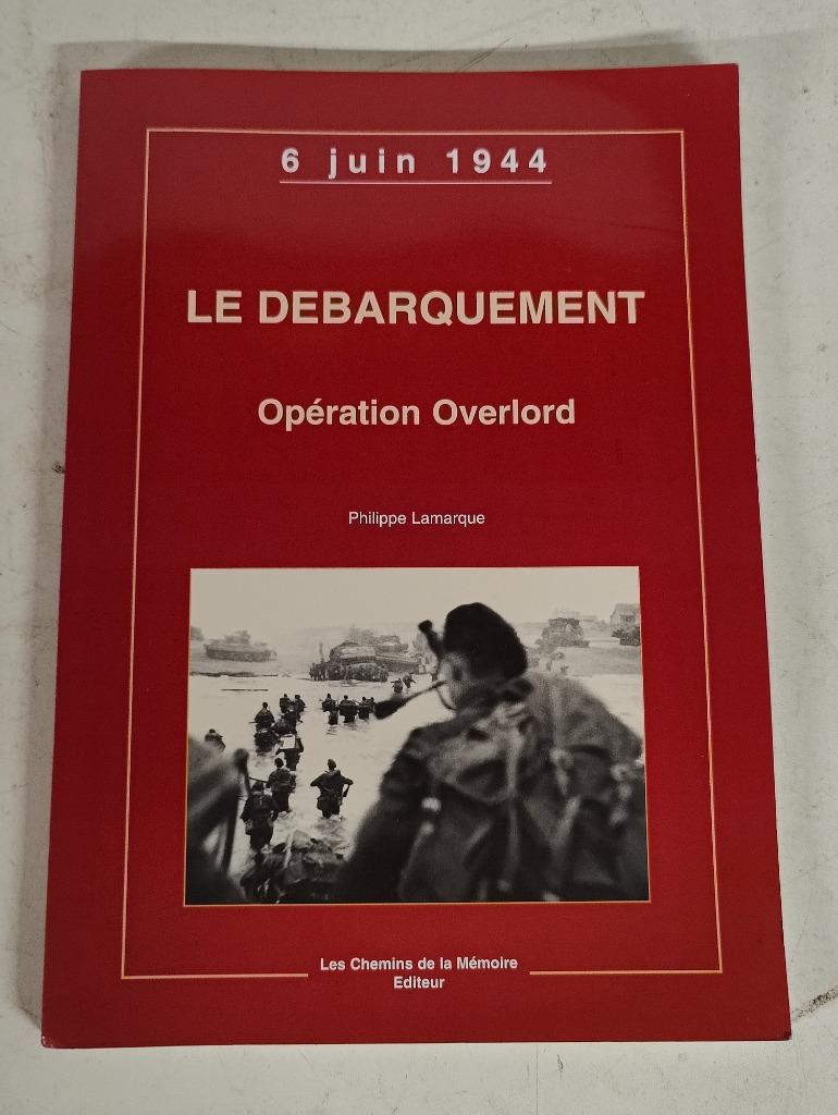 Le débarquement - Opération Overlord - Philippe Lamarque, Enlèvement ou Envoi, Comme neuf