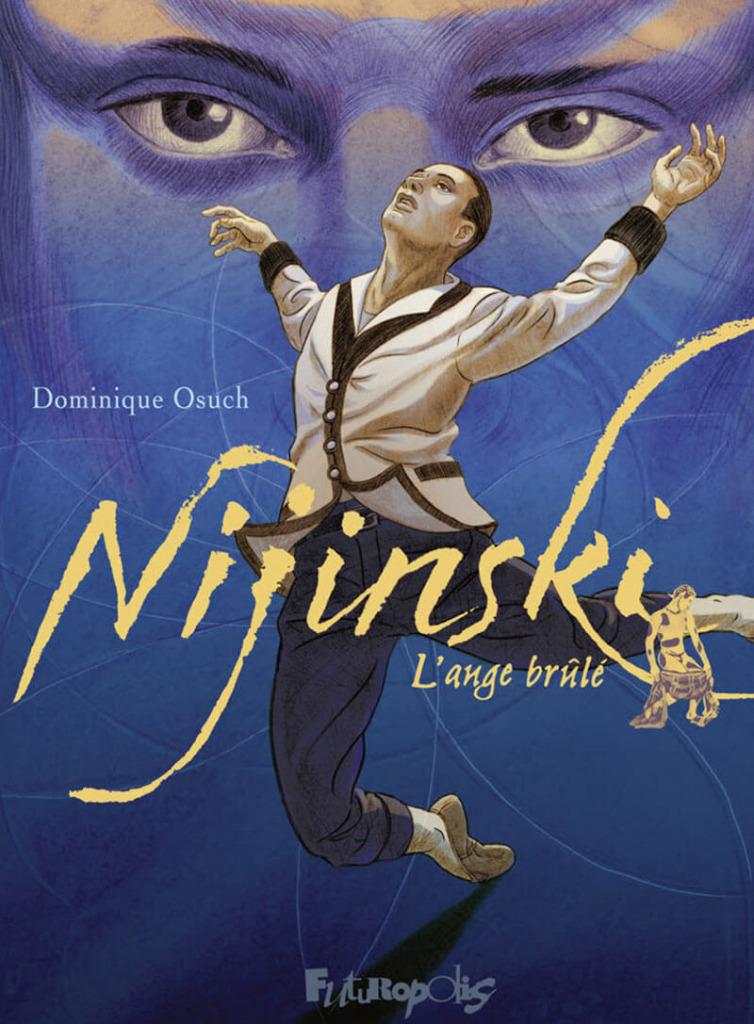 Nijinski L'ange brûlé Dominique Osuch, Une BD, Enlèvement ou Envoi, Comme neuf