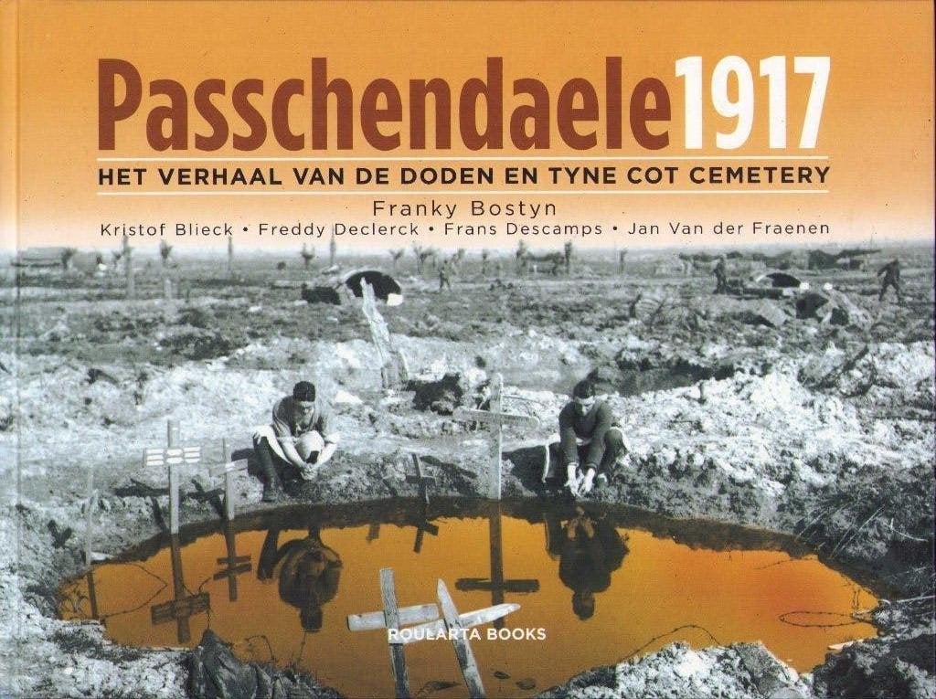 Passchendaele 2017. Franky Bostyn, Boeken, Gelezen, Diverse auteurs, Ophalen of Verzenden, Voor 1940