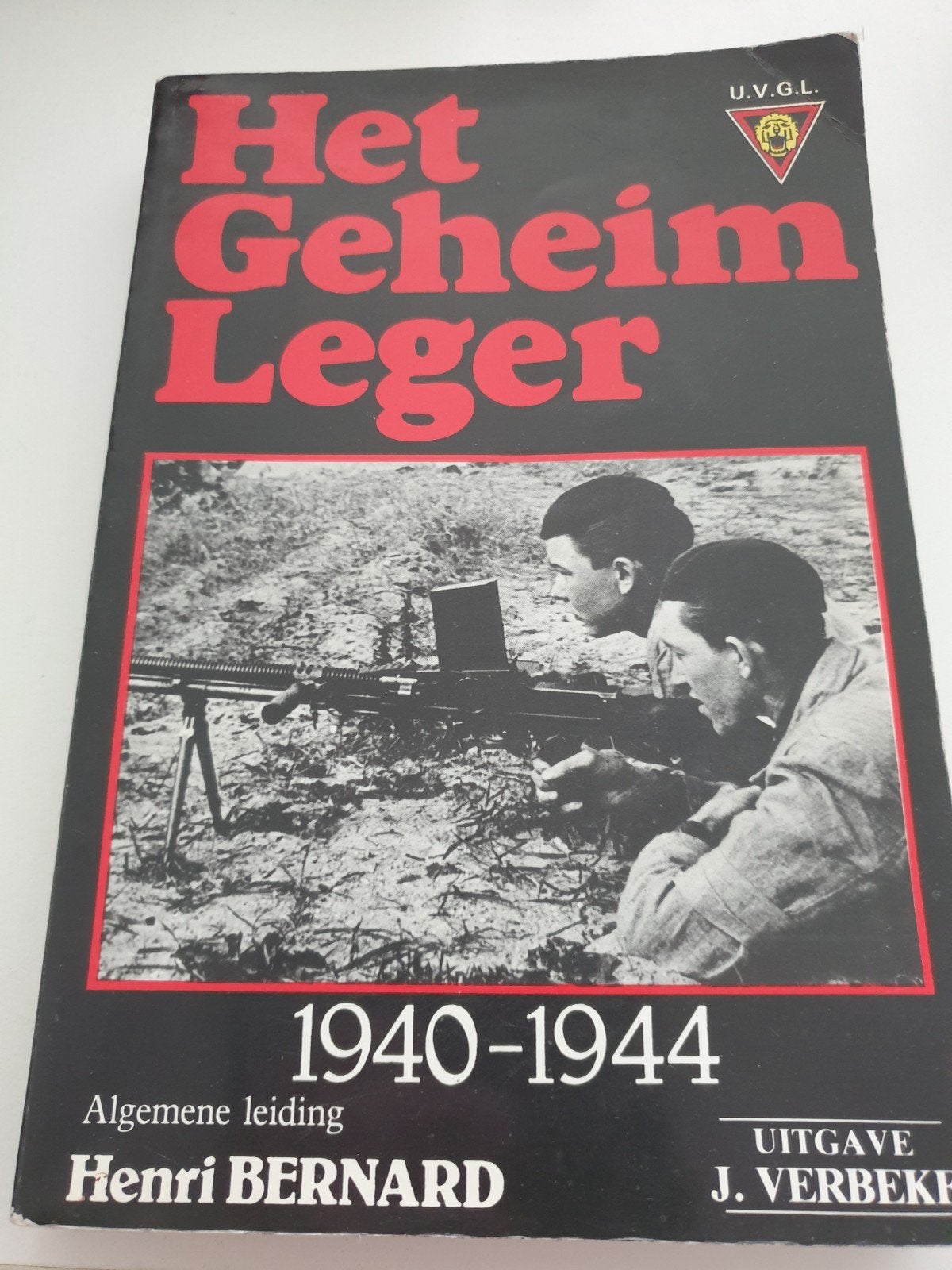 Het Geheim Leger 1940-1944 Henri Bernard Standaardwerk ww2, Ophalen of Verzenden, Tweede Wereldoorlog, Gelezen