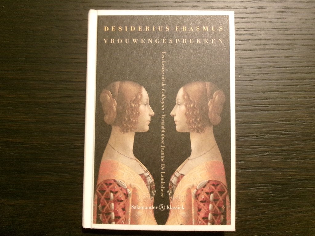 Vrouwengesprekken  -Desiderius  Erasmus-, Boeken, Filosofie, Ophalen of Verzenden