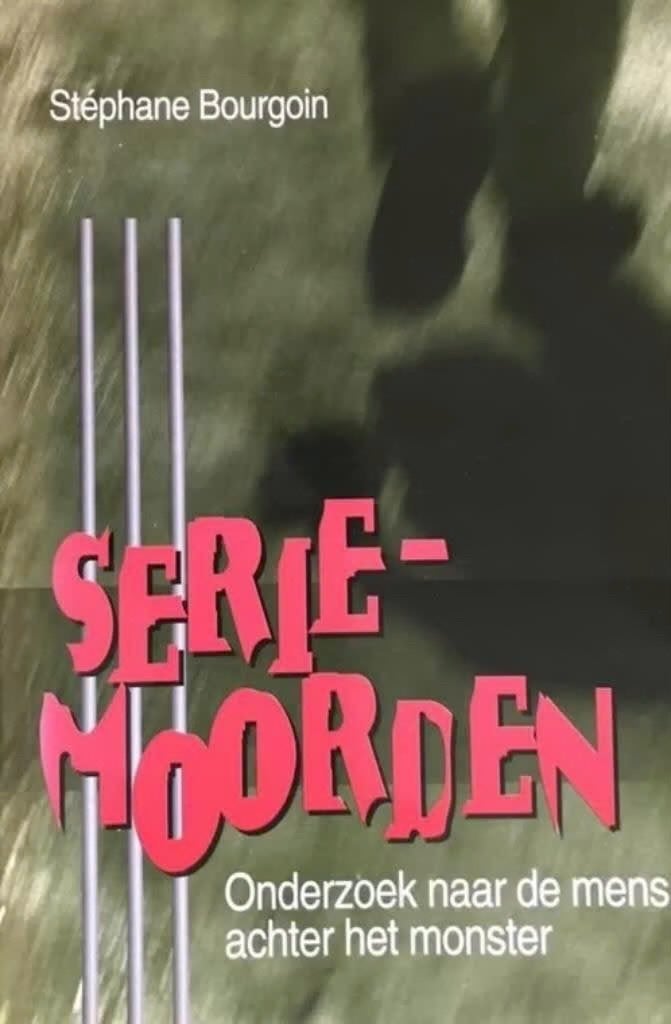 Serie moorden - Onderzoek naar de mens achter het monster, Boeken, Politiek en Maatschappij, Ophalen of Verzenden