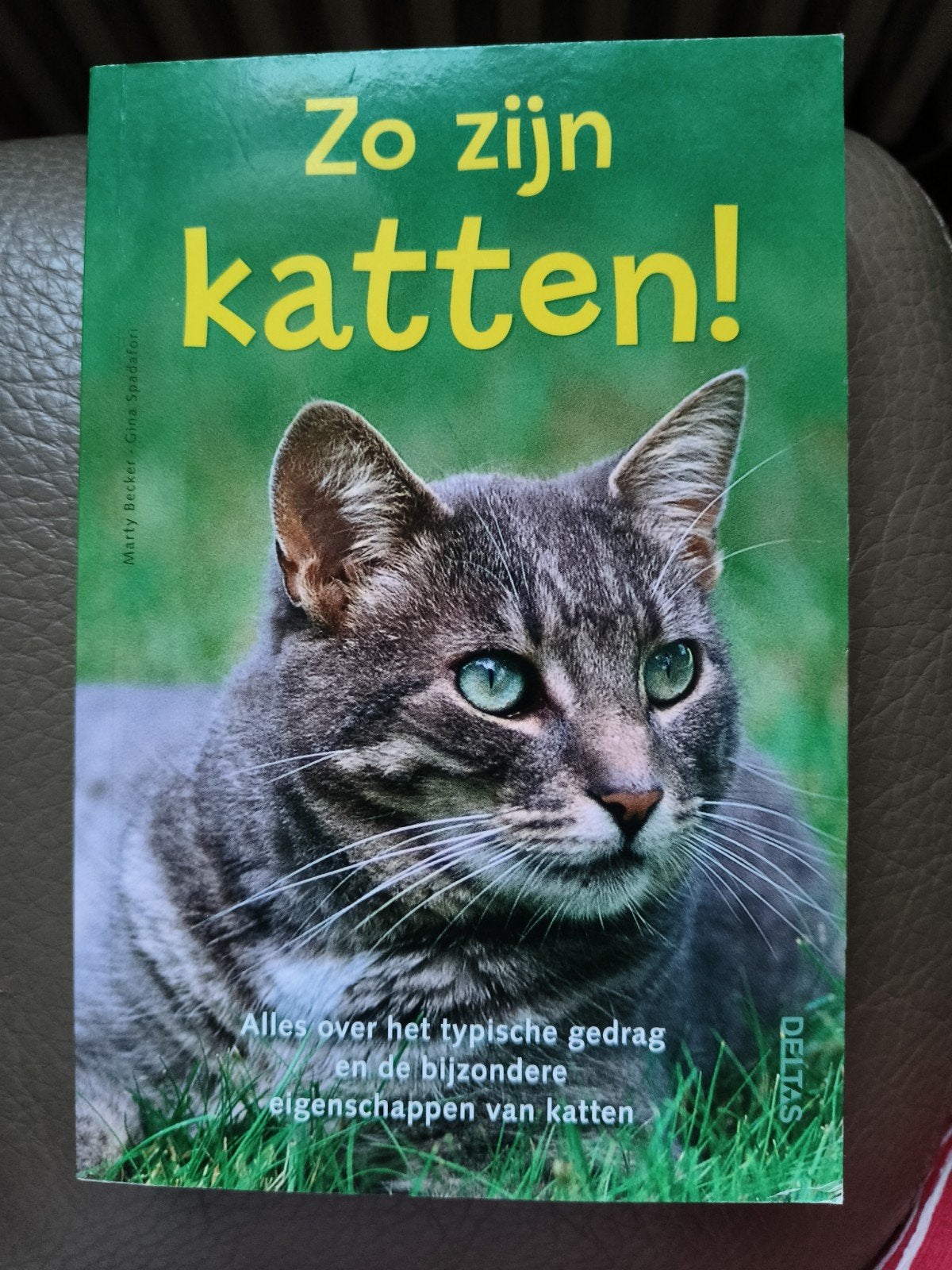 Marty Becker en Gina Spadafori - Zo zijn katten!, Enlèvement ou Envoi, Chats, G. Spadafori; Maurice Becker
