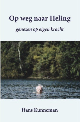 Op weg naar heling, Hans Kunneman, Verzenden, Zo goed als nieuw