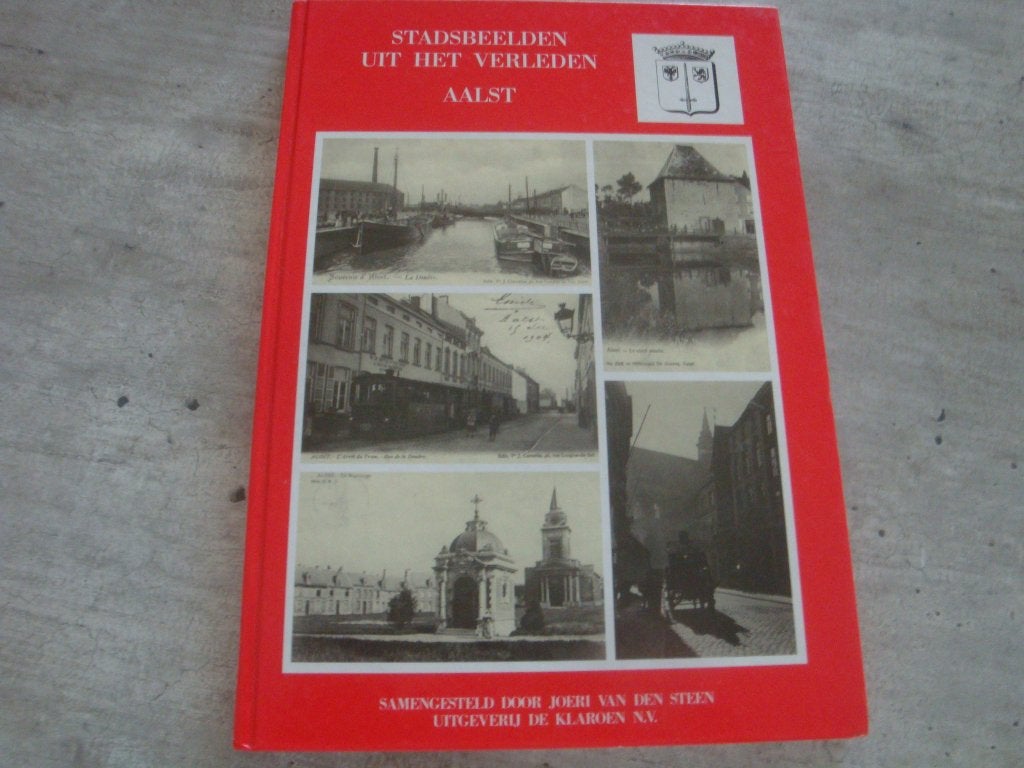 STADSBEELDEN UIT HET VERLEDEN AALST- GESIGNEERD !!, Boeken, Ophalen of Verzenden, Gelezen