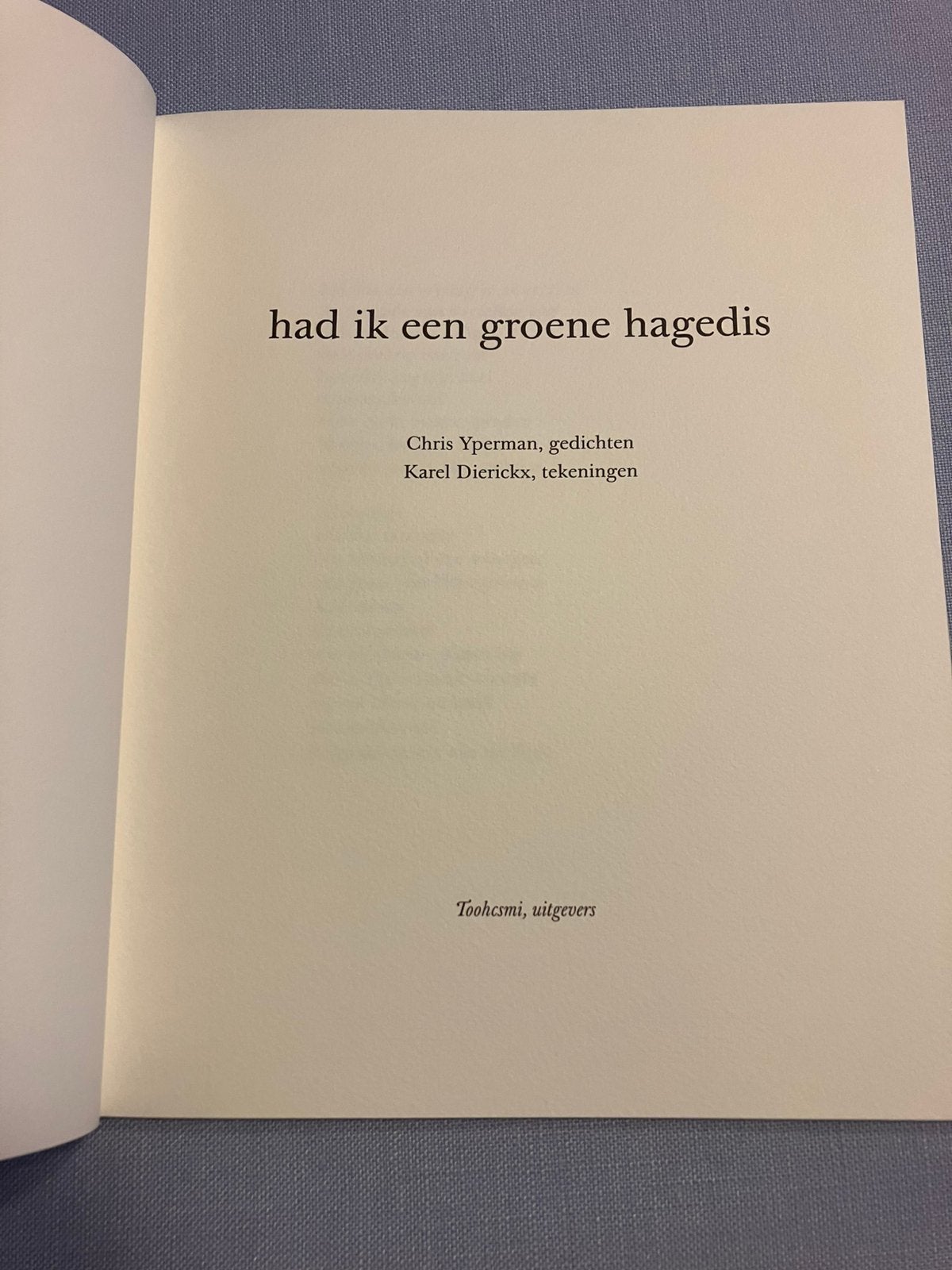 Gesigneerd Chris Yperman / Karel Dierickx Had ik een …, Boeken, Ophalen of Verzenden, Zo goed als nieuw