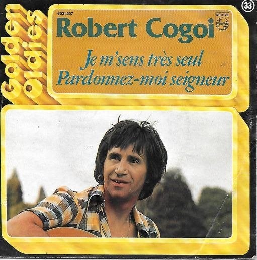 robert cogoi - je m'sens tres seul = WILL TURA, Ophalen of Verzenden