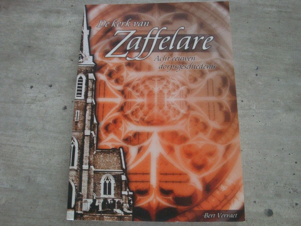 DE KERK VAN ZAFFELARE -ACHT EEUWEN DORPSGESCHIEDENIS, Ophalen of Verzenden, Gelezen