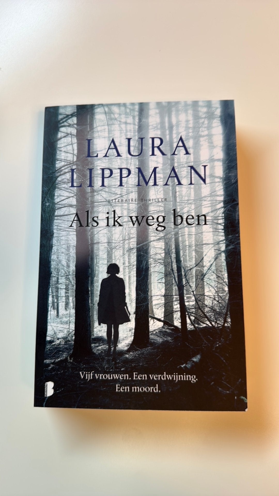 Laura Lippman – Als ik weg ben | Thriller | 1x gelezen, Boeken, Ophalen of Verzenden, Gelezen, Amerika