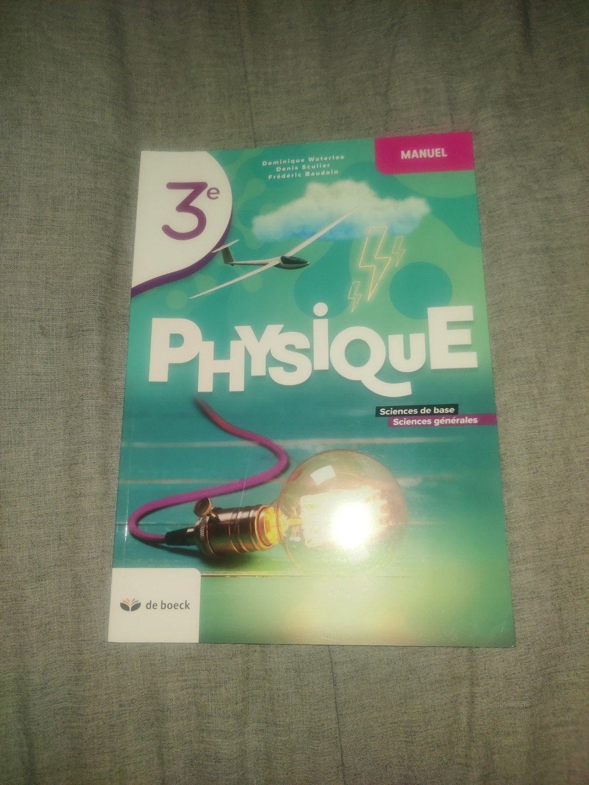 Livre scolaire : physique 3e, Enlèvement ou Envoi, Comme neuf, Secondaire, Physique