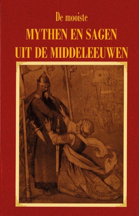 boek: de mooiste mythen en sagen uit de Middeleeuwen, Boeken, Ophalen of Verzenden, Zo goed als nieuw