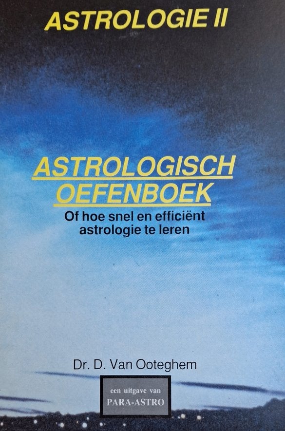 Astrologie II : Cahier d'exercices astrologiques, Livres, Enlèvement ou Envoi, Comme neuf, Daniël Van Ooteghem