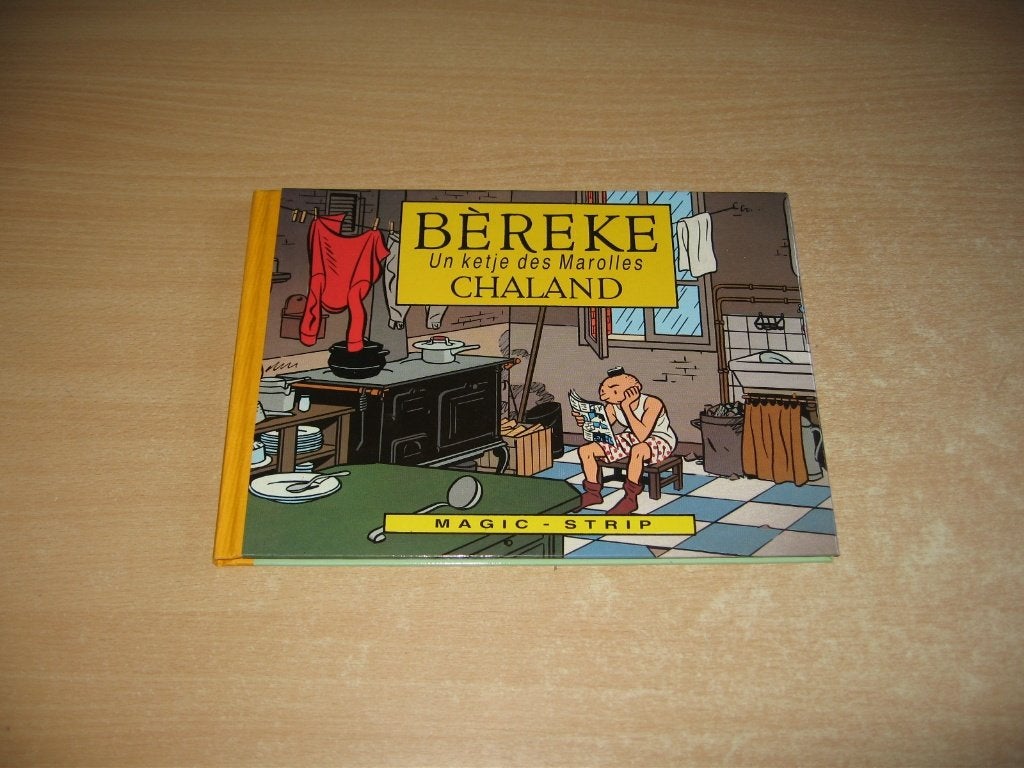 Bèreke : Un ketje des Marolles - 2e druk 1986., Eén stripboek, Ophalen of Verzenden, Nieuw, Chaland