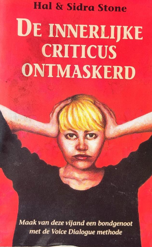 Sidra Stone - De innerlijke criticus ontmaskerd, Enlèvement ou Envoi, Sidra Stone; Hal Stone