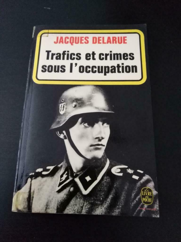 Trafics et crimes sous l'occupation, Jacques Delarue, Enlèvement ou Envoi, Utilisé